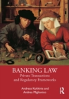 Image for Banking law: private transactions and regulatory frameworks
