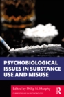 Image for Psychobiological issues in substance use and misuse