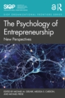 Image for The Psychology of Entrepreneurship: New Perspectives