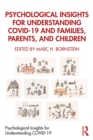 Image for Psychological insights for understanding COVID-19 and families, parents, and children