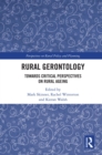 Image for Rural Gerontology: Towards Critical Perspectives on Rural Ageing