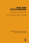 Image for War and State Making: The Shaping of the Global Powers