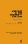 Image for Warfare in the Twentieth Century: Theory and Practice