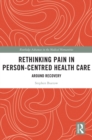 Image for Rethinking Pain in Person-Centred Health Care: Around Recovery