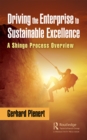 Image for Driving the Enterprise to Sustainable Excellence: A Shingo Process Overview