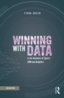 Image for Winning with data in the business of sports: CRM and analytics