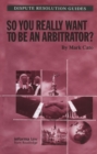 Image for So you really want to be an arbitrator?