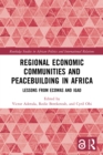 Image for Regional economic communities and peacebuilding in Africa: lessons from ECOWAS and IGAD