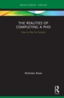 Image for The Realities of Completing a PhD: How to Plan for Success