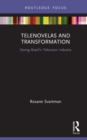 Image for Telenovelas and Transformation: Saving Brazil&#39;s Television Industry