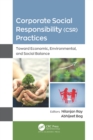 Image for Corporate social responsibility (CSR) practices: toward economic, environmental, and social balance