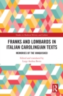 Image for Franks and Lombards in Italian Carolingian texts: memories of the vanquished