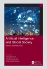 Image for Artificial Intelligence and Global Society: Impact and Practices