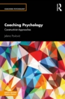 Image for Coaching Psychology: Constructivist Approaches