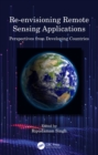 Image for Re-envisioning remote sensing applications: perspectives from developing countries