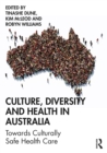 Image for Culture, diversity and health in Australia: towards culturally safe health care