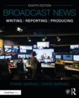 Image for Broadcast news writing, reporting, and producing.