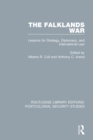 Image for The Falklands War: Lessons for Strategy, Diplomacy, and International Law