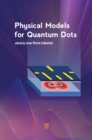 Image for Physical models for quantum dots