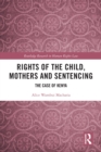 Image for Rights of the child, mothers, and sentencing: the case of Kenya