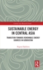 Image for Sustainable energy in Central Asia: transition towards renewable energy sources in Uzbekistan