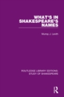 Image for What&#39;s in Shakespeare&#39;s names