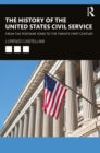 Image for The History of the United States Civil Service: From the Postwar Years to the Twenty-First Century