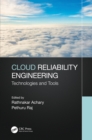 Image for Cloud Reliability Engineering: Technologies and Tools