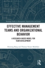Image for Effective Management Teams and Organizational Behavior: A Research-Based Model for Team Development
