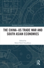 Image for The China-US Trade War and South Asian Economies