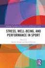 Image for Stress, Well-Being, and Performance in Sport