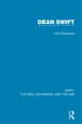 Image for Swift Volume Three Dean Swift: The Man, His Works, and the Age