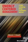 Image for Energy centered management: a guide to reducing energy copnsumption and cost
