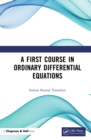 Image for A First Course in Ordinary Differential Equations