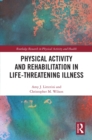 Image for Physical activity and rehabilitation in life-threatening illness