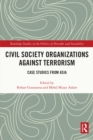 Image for Civil society organizations against terrorism: case studies from Asia