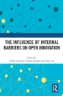 Image for The influence of internal barriers on open innovation