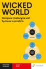 Image for Wicked World: Complex Challenges and Systems Innovation