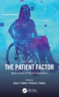 Image for The Patient Factor. Volume 2 Applications of Patient Ergonomics
