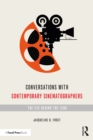 Image for Conversations with contemporary cinematographers: the eye behind the lens