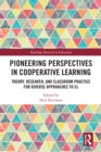 Image for Pioneering perspectives in cooperative learning: theory, research, and classroom practice for diverse approaches to CL