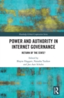 Image for Power and Authority in Internet Governance: Return of the State?
