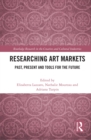 Image for Researching arts markets: past, present and tools for the future
