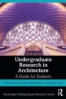Image for Undergraduate Research in Architecture: A Guide for Students