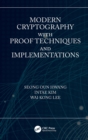 Image for Modern Cryptography With Proof Techniques and Implementations