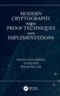 Image for Modern cryptography with proof techniques and implementations