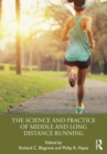 Image for The Science and Practice of Middle and Long Distance Running Training