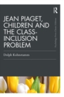 Image for Jean Piaget, Children and the Class-Inclusion Problem