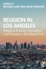 Image for Religion in Los Angeles: religious activism, innovation, and diversity in the global city