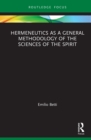 Image for Hermeneutics as a general methodology of the sciences of the spirit